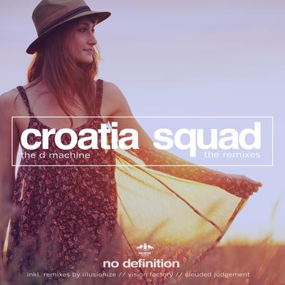 The D Machine (Illusionize & Visage Music Radio Mix) By Croatia Squad's cover