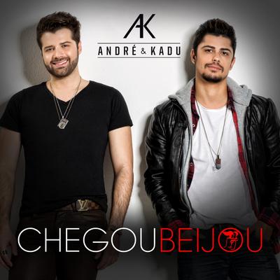 Chegou Beijou By André & Kadu's cover