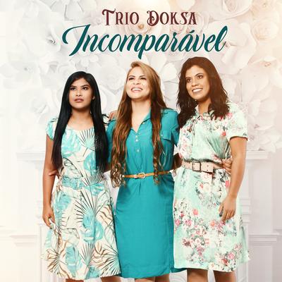 Incomparável By Trio Doksa's cover