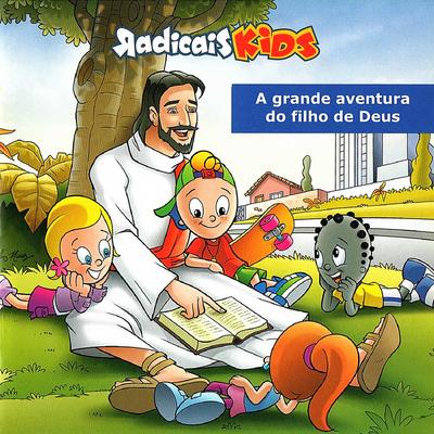 Jesus É Deus By Radicais Kids's cover