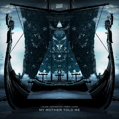 My Mother Told Me (Vikings Anthem)'s cover