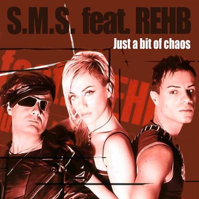 Just a Bit of Chaos (Rock-Fella Radio Version) By S.M.S., REHB's cover