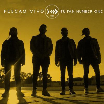 Tu Fan Number One By Pescao Vivo's cover