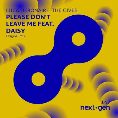 Please Don't Leave Me By Luca Debonaire, The Giver, Daisy's cover