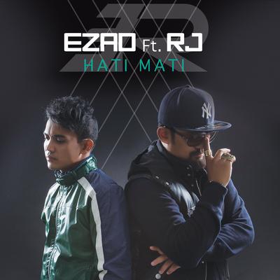 Hati Mati By Ezad, RJ's cover