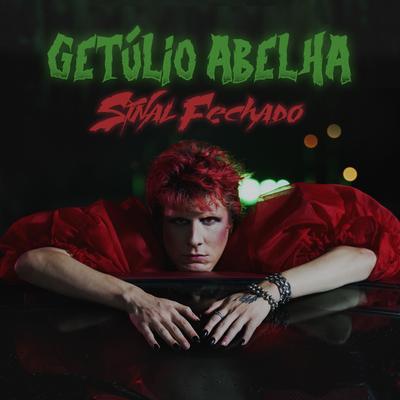 Sinal Fechado By Getúlio Abelha's cover