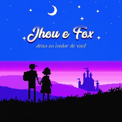 Deixa Eu Cuidar de Você By JHou, Fox's cover
