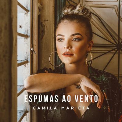 Espumas Ao Vento By Camila Marieta's cover