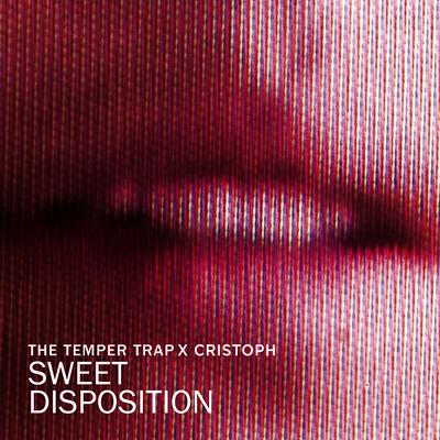 Sweet Disposition By The Temper Trap, Cristoph's cover