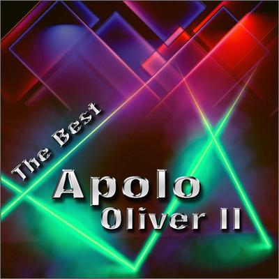 The Best Apolo Oliver II's cover
