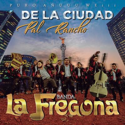 De la Ciudad pal' Rancho (Puro Añuuu Weiii)'s cover