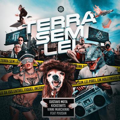 Terra Sem Lei (feat. Pjiusan) (Original Mix) By Vinni Marchinni, PJiuSan, Gustavo Mota, Kickstarts's cover