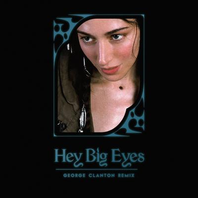 Hey Big Eyes (George Clanton Remix)'s cover