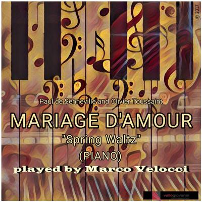 Mariage d'amour "Spring Waltz" (Piano) By Marco Velocci's cover