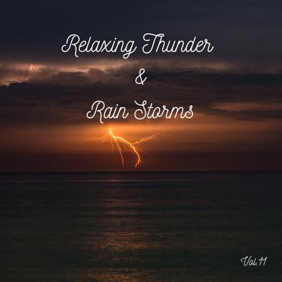 Soft Storm in Forest By Rain Recordings, Lightning, Thunder and Rain Storm, Rain Sounds's cover