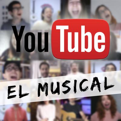 Youtube, El Musical's cover