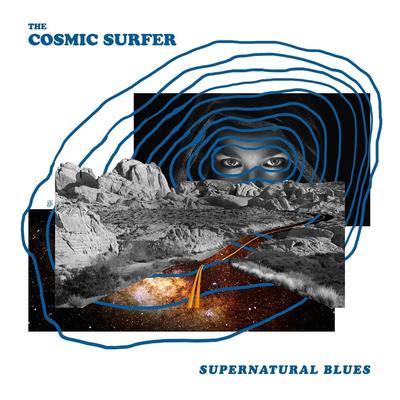 Supernatural Blues By The Cosmic Surfer's cover