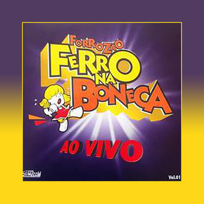 Forrozão Ferro Na Boneca, Vol. 1 (Ao Vivo)'s cover