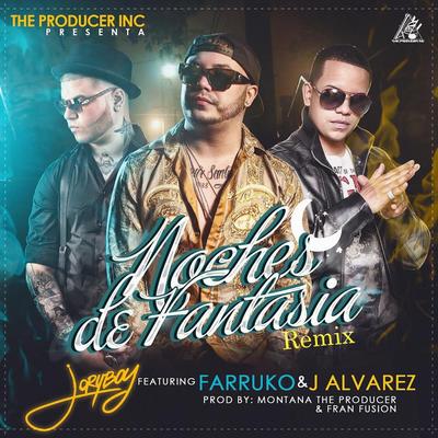 Noches de Fantasia (Remix) [feat. J Alvarez & Farruko] By J Alvarez, Farruko, Jory Boy's cover