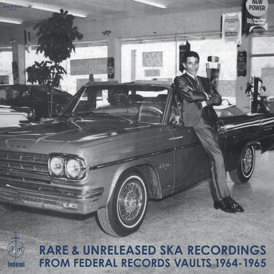 Rare & Unreleased Ska Recordings from Federal Records Vaults 1964-1965's cover