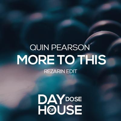 More To This (REZarin Edit) By Quin Pearson, REZarin's cover