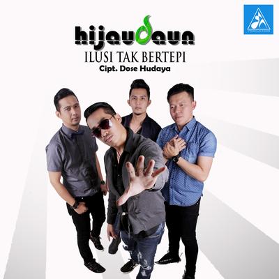 Ilusi Tak Bertepi By Hijau Daun's cover