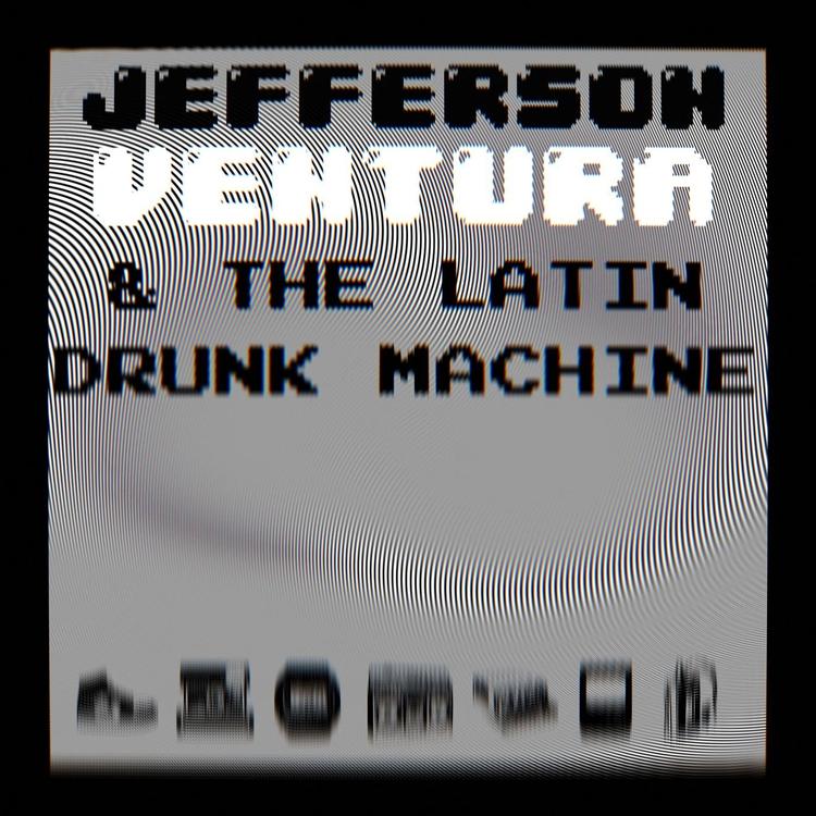 Jefferson Ventura & the Latin Drunk Machine's avatar image