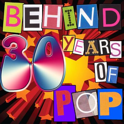 Behind 30 Years Of Pop's cover