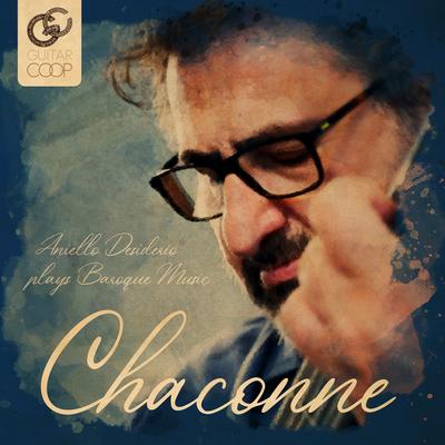 Chaconne, Aniello Desiderio Plays Baroque Music's cover