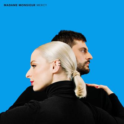 Mercy (Eurovision Version) By Madame Monsieur's cover