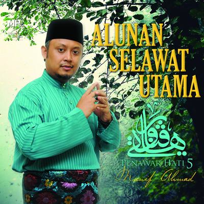 Penawar Hati, Vol. 5: Alunan Selawat Utama's cover