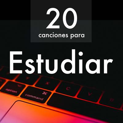 Las Mejores 20 Canciones para Estudiar - Logra la Concentración Perfecta para Memorizar Rapido's cover