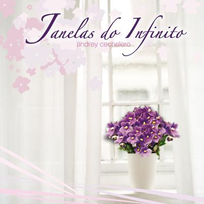 Sonata das Lembranças Indeléveis By Andrey Cechelero's cover