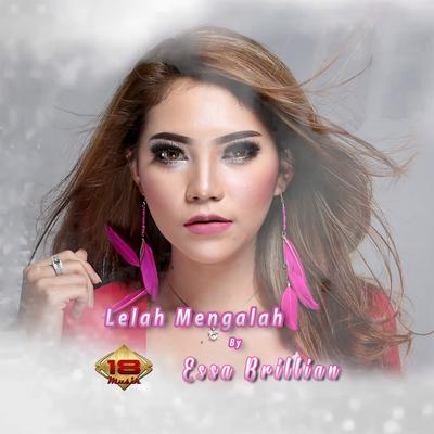 Lelah Mengalah By Essa Brillian's cover