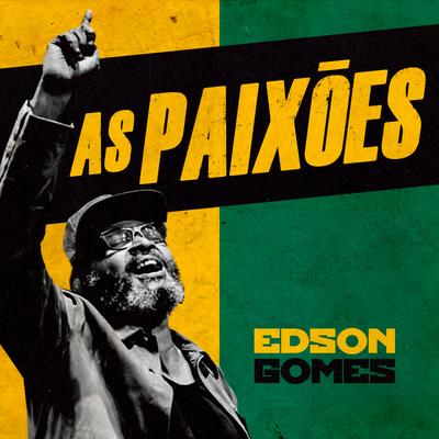 As Paixões (Live) By Edson Gomes's cover