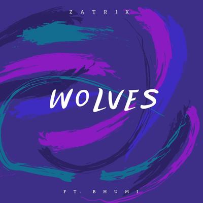 Wolves By Zatrix, Bhumi's cover