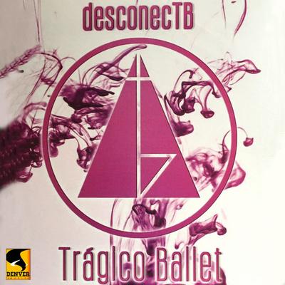 Trágico Ballet's cover