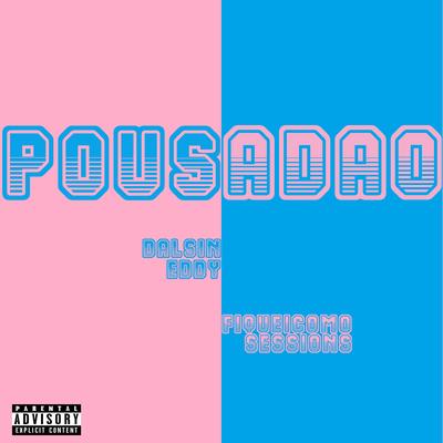 Pousadão By Eddy, Dalsin's cover