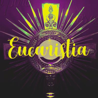 Eucaristia's cover