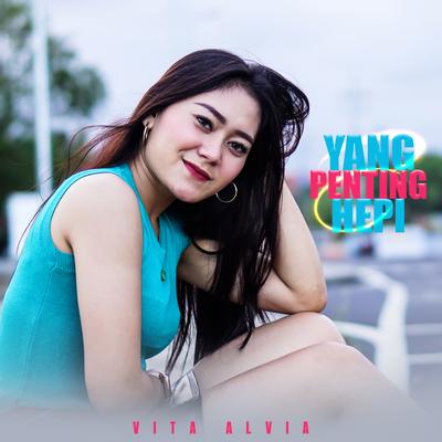 Yang Penting Hepi By Vita Alvia's cover