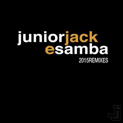 E Samba (Jolyon Petch & Mobin Remix) By Mobin Master, Junior Jack, Jolyon Petch & Mobin's cover