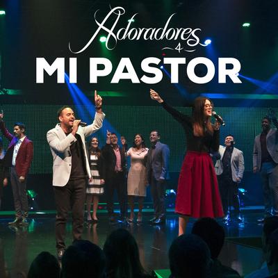 Mi Pastor (En Vivo) By Alex Espinoza, Nuevo Tiempo, Laura Siderac's cover