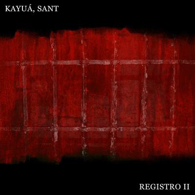 Registro II By Kayuá, Sant's cover