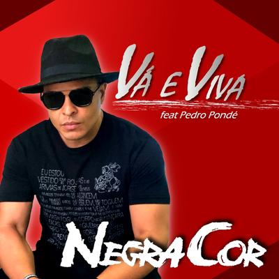 Vá e Viva By Negra Cor, (Pedro Pondé)'s cover