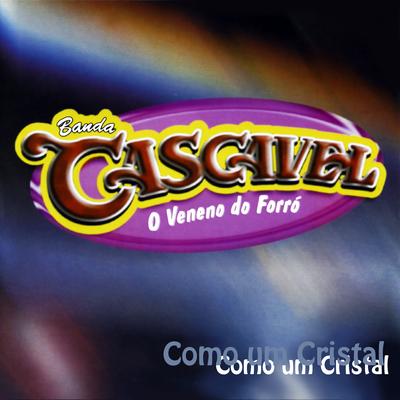 Como um Cristal By Banda Cascavel's cover