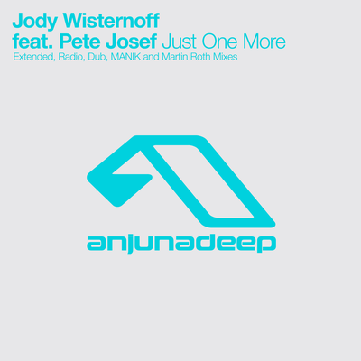 Just One More (Extended Mix) By Jody Wisternoff, Pete Josef's cover