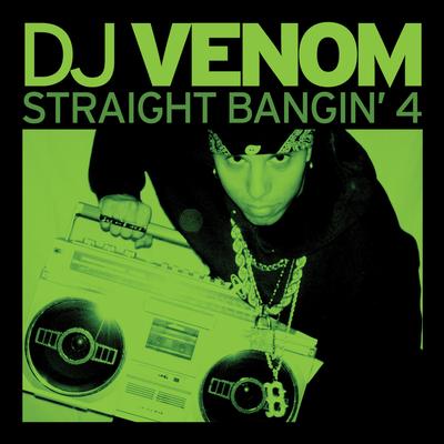 DJ Venom: Straight Bangin' 4's cover