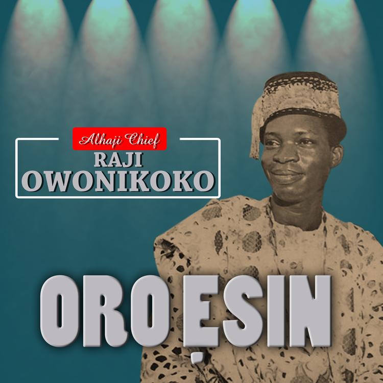 Alhaji Chief Raji Owonikoko's avatar image