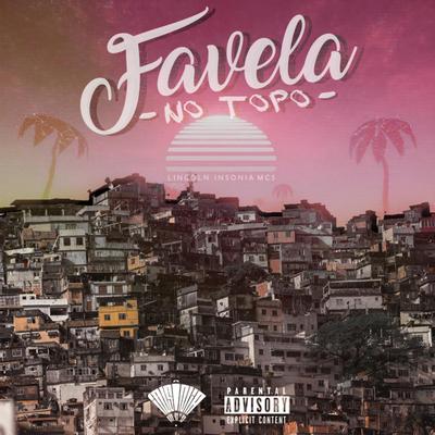 Favela no Topo By Insônia mcs's cover