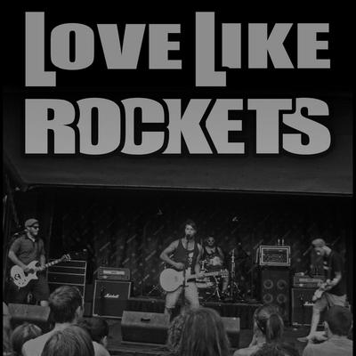 Love Like Rockets's cover